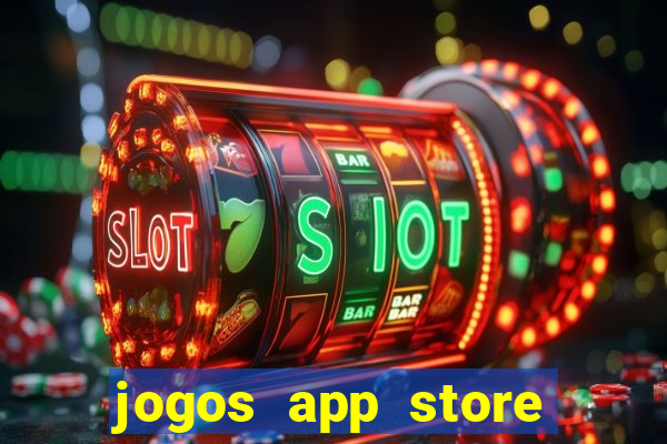 jogos app store para ganhar dinheiro